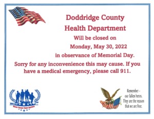 Doddridge County Health Department will be Closed Monday, May 30, 2022 in observance of Memorial Day @ Doddridge County Health Department